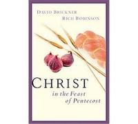 Christ in the Feast of Pentecost David Brickner, Rich Robinson (Auteur)