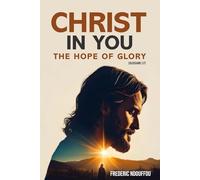 Christ in you: The hope of Glory