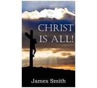 Christ Is All!