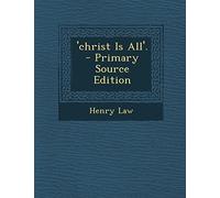 'Christ Is All'. - Primary Source Edition