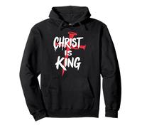 Christ is King Christianisme Bible Citation Religieuse chrétienne Sweat à Capuche