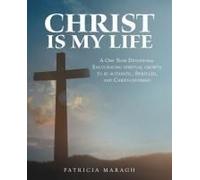 Christ Is My Life