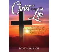 Christ Is My Life