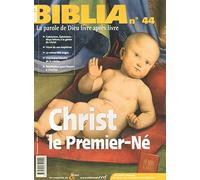 Christ, le premier-né - Revue Biblia, numéro 44