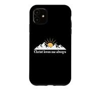 Christ Loves Me Always Jesus Christian Bible Verse God Quote Coque pour iPhone 11