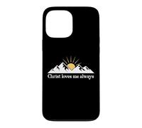 Christ Loves Me Always Jesus Christian Bible Verse God Quote Coque pour iPhone 13 Pro Max