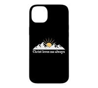 Christ Loves Me Always Jesus Christian Bible Verse God Quote Coque pour iPhone 14 Plus