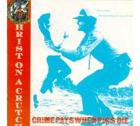Christ on a Crutch - Crime Pays When Pigs Die