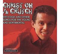 Christ on a Crutch - Shit Edge [Import]