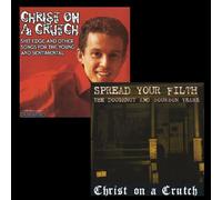 Christ On A Crutch - Spread Your Filth [Import]