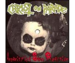 Christ on Parade - Insanity is a Sane Reaction