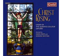Choir Of Queen's Coll, Rees – Christ Rising – Guild