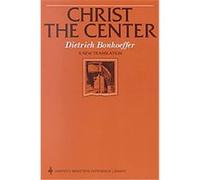 Christ the Center, Harper's Ministers Paperback Library Dietrich Bonhoeffer (Auteur)