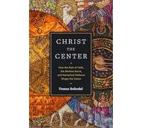 Christ the Center: How the Rule of Faith, the Nomina Sacra, and Numerical Patterns Shape the Canon