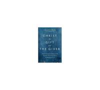 Christ The Gift And The Giver