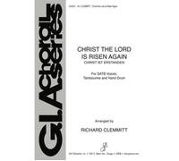 Christ The Lord Is Risen Again / Choral Score