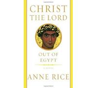Christ the Lord: Out of Egypt