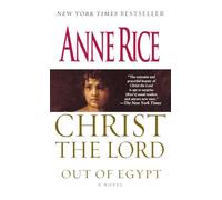 Christ the Lord: Out of Egypt: A Novel