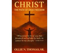 "CHRIST": The Path of True Freedom