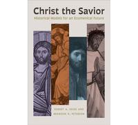 Christ the Savior Historical Models for an Ecumenical Future - Robert A. Krieg - Fortress Press - ebook (ePub) - Livre