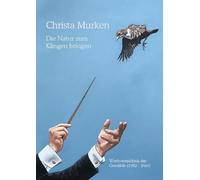 Christa Murken: Die Natur zum Klingen bringen: Werkverzeichnis der Gemälde (1982-2020) (Studien zur Medizin-, Kunst- und Literaturgeschichte)