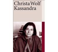 Christa Wolf Kassandra (Poche)
