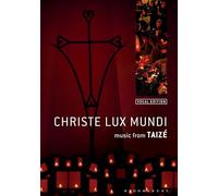 Christe Lux Mundi: Music From Taizé: Vocal Edition