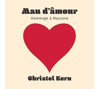 Christel Kern Mau d'amour, Hommage à Maurane - 2022