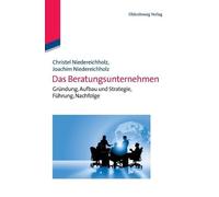 Christel Niedereichholz Joachim Niedereichholz Das Beratungsunternehmen (Relié)