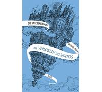 Christelle Dabo Die Spiegelreisende 1 - Die Verlobten des Winters: Eine (Poche)