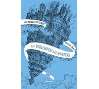 Christelle Dabos Ameli Die Spiegelreisende: Band 1 - Die Verlobten des (Relié)