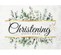 Christening Guest Book: Keepsake Gift for Well Wishes and Messages on Baby Baptism Ceremony