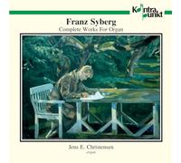 Christensen Jens E. - Syberg: Complete Works for Organ [Import]
