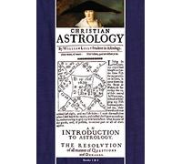 Christian Astrology, Books 1 & 2