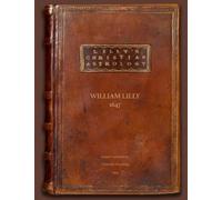 Christian Astrology, volumes I & II: Retyped & annotated by Deborah Houlding