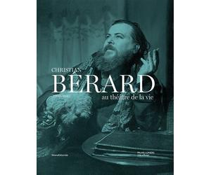 Christian Bérard 1902-1949 Clochard magnifique - Jean-Pierre Pastori - Silvana Editoriale - relié - Biographie