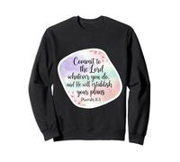 Christian Bible Commit to The Lord Whatever You Do Femme Sweatshirt