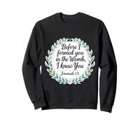 Christian Bible Pro-Life Citation Jeremiah 1:5 Floral Believer Sweatshirt