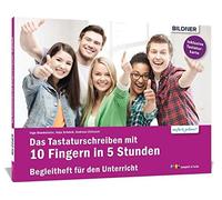 Christian Bildn Das Tastaturschreiben mit 10 Fingern in 5 Stunden: Teiln (Poche)