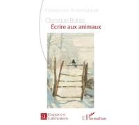 Christian Bobin Écrire aux animaux