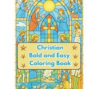 Christian - Bold and Easy Coloring Book: Simple Designs Inspired by Bible Verses for Kids and Adults