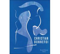 Christian Bonnefoi Dos à dos - Christian Bonnefoi - Bernard Chauveau Editions - relié - Catalogue d'exposition