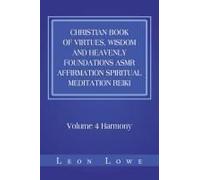Christian Book Of Virtues, Wisdom And Heavenly Foundations Asmr Affirmation Spiritual Meditation Reiki