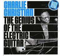 Christian, Charlie - Genius of the Electric Gu
