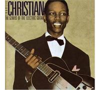 Christian Charlie - The Genius Of The Electric Guitar