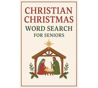 Christian Christmas Word Search For Seniors: Word Searches with Easy to Read Print about Religion, Christ, Bible and More for Seniors and Adults | 6x9 ... | Perfect For Relaxing In Your Free Time