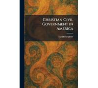 Christian Civil Government in America