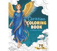 Christian Coloring Book: for Adults Coloring Book of Biblical Stories Faith-Based Relaxation, Warrior Coloring Book, Spiritual, Moses, Jesus, Angels, Biblical Times, Goliath