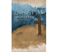 Christian Contemplations Volume 1