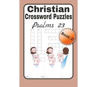 Christian Crossword Puzzles Book 2: Psalms 23 | A Crossword Book Focused on the Book of Psalms and King David | Easy to Read Print with a Christian Viewpoint